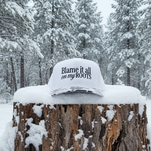 Blame it all on my roots, snow camo 2 tone 5 panel hat.