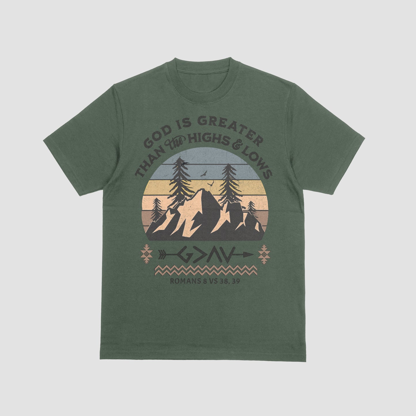 Gods greater than the highs and lows shirt.