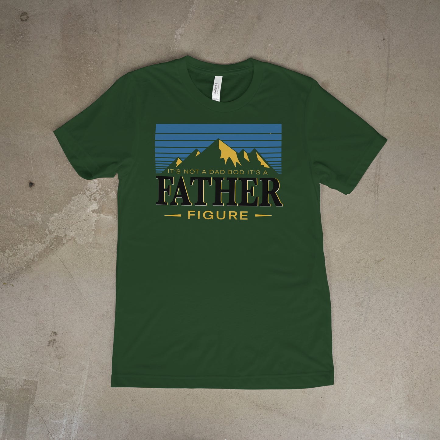 It's not a dad bod t shirt.