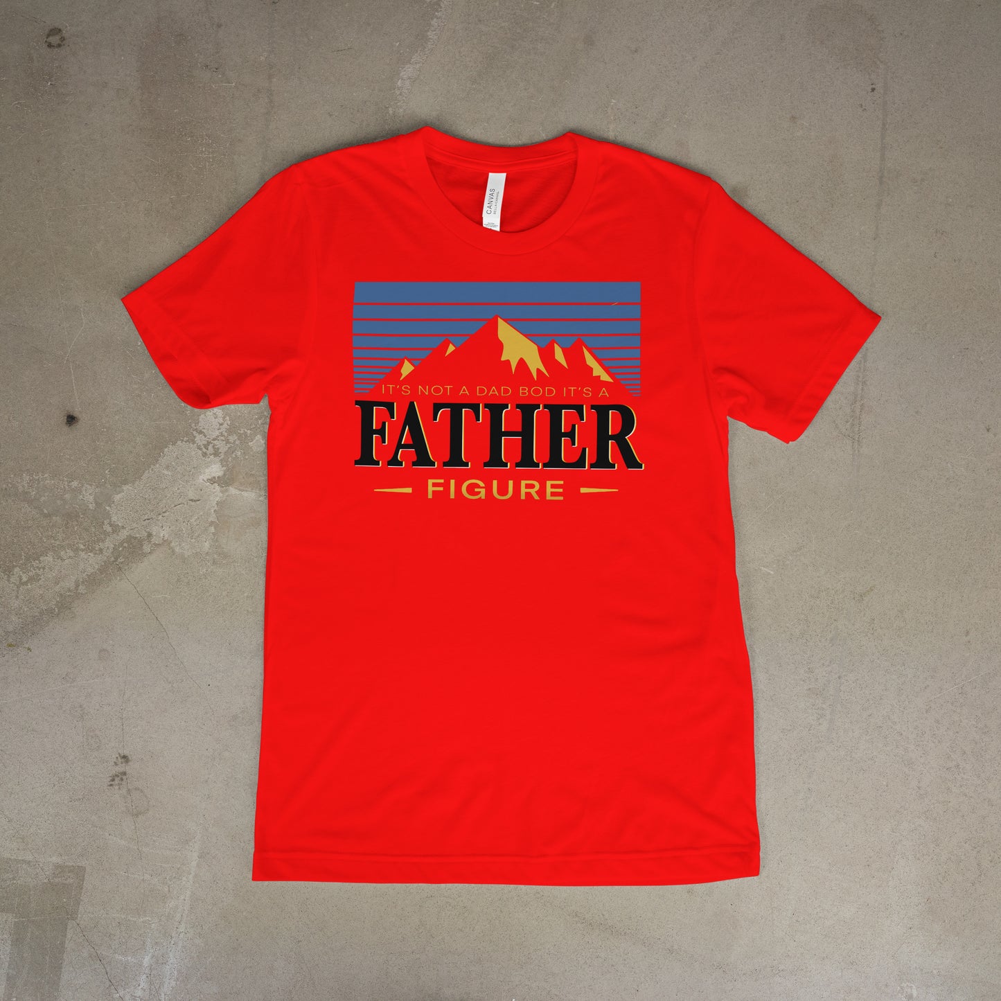 It's not a dad bod t shirt.