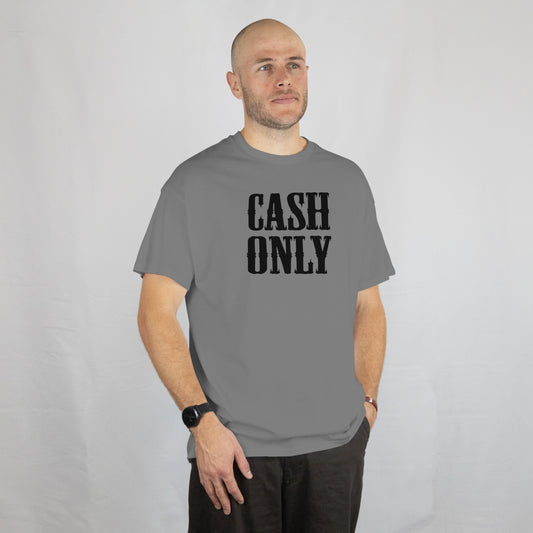 CASH ONLY TEE.